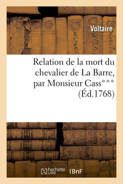 Relation de la mort du chevalier de La Barre