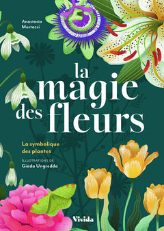 La magie des fleurs - La symbolique des plantes