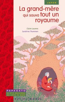 LA GRAND-MERE QUI SAUVA TOUT UN ROYAUME