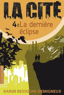 La Cité 4 - La Dernière Éclipse