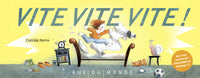Vite, vite, vite !