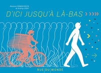 D’ici jusqu’à là-bas
