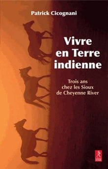 Vivre en terre indienne