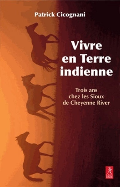 Vivre en terre indienne