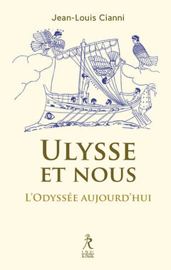 Ulysse et Nous - L¿Odyssée aujourd¿hui