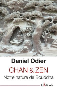 Chan & Zen - Notre nature de Bouddha