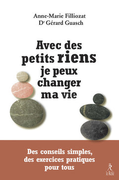 Avec des petits riens je peux changer ma vie