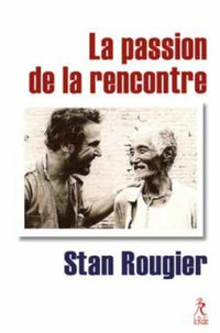 La passion de la rencontre