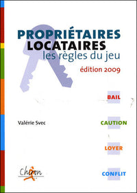 Propriétaires, locataires - les règles du jeu