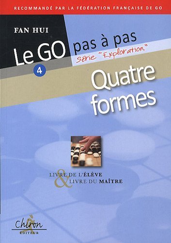 Le go pas à pas quatre formes