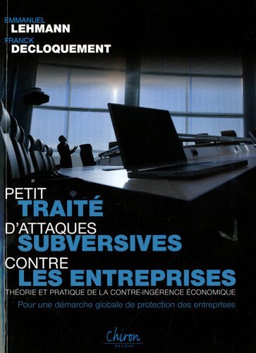 Petit traité d'attaques subversives contre les entreprises