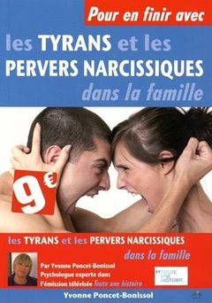 POUR EN FINIR AVEC LES TYRANS ET LES PERVERS NARCISSIQUES