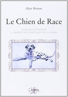 Le chien de race