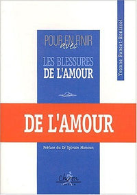 pour en finir avec les blessures de l'amour