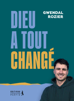 Dieu a tout changé
