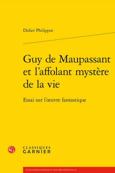 Guy de Maupassant et l'affolant mystère de la vie