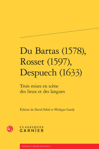 Du Bartas, Rosset, Despuech