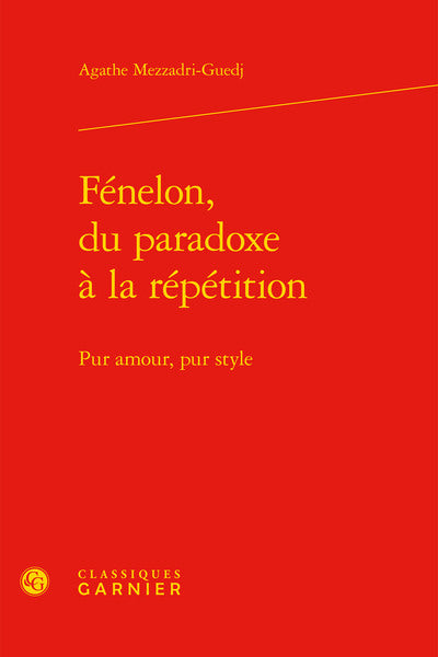 Fénelon, du paradoxe à la répétition