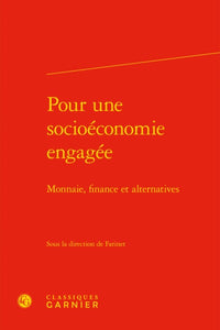 Pour une socioéconomie engagée