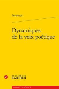 Dynamiques de la voix poétique