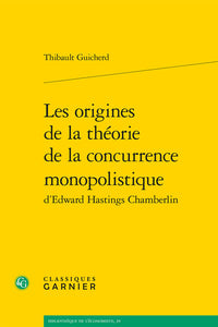 Les origines de la théorie de la concurrence monopolistique d'Edward Hastings Chamberlin