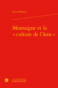 Montaigne et la culture de l'âme