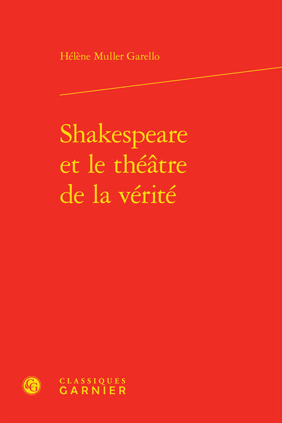Shakespeare et le théâtre de la vérité