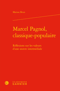Marcel Pagnol, classique-populaire