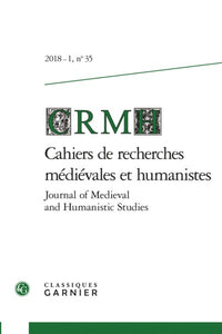Cahiers de recherches médiévales et humanistes / Journal of Medieval and Humanistic Studies