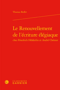 Le Renouvellement de l'écriture élégiaque