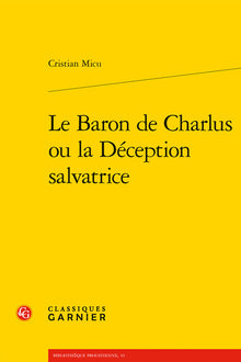Le baron de Charlus ou la déception salvatrice