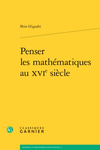 Penser les mathématiques au XVIe siècle