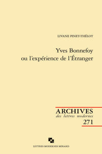 Yves Bonnefoy ou l'expérience de l'Étranger
