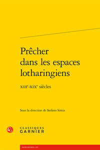 Prêcher dans les espaces lotharingiens