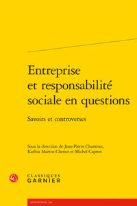 Entreprise et responsabilité sociale en questions: Savoirs et controverses