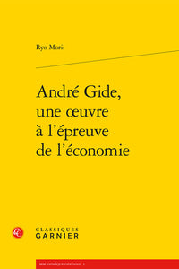 André Gide, une oeuvre à l'épreuve de l'économie