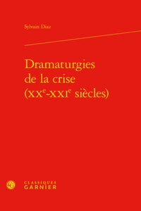 Dramaturgies de la crise