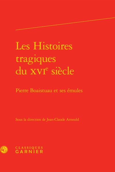 Les histoires tragiques du XVIe siècle