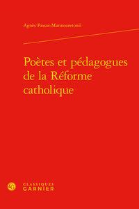 Poètes et pédagogues de la Réforme catholique