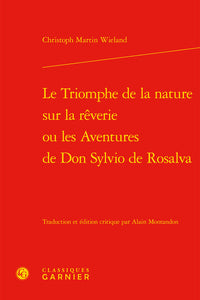 Le triomphe de la nature sur la rêverie ou les aventures de Don Sylvio de Rosalva