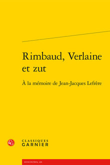 Rimbaud, Verlaine et zut