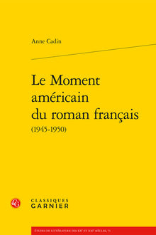 Le moment américain du roman français