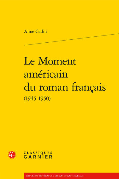 Le moment américain du roman français