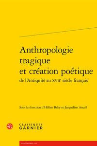 Anthropologie tragique et création poétique
