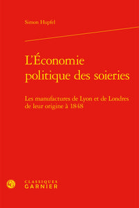 L'économie politique des soieries