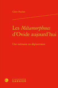 Les Métamorphoses d'Ovide aujourd'hui
