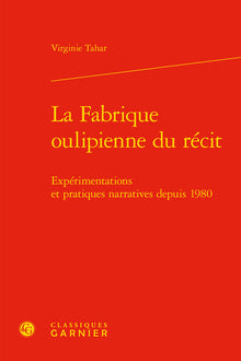 La fabrique oulipienne du récit