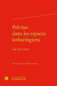 Prêcher dans les espaces lotharingiens