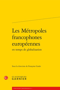Les métropoles francophones européennes