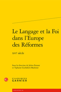 Le Langage et la Foi dans l'Europe des Réformes